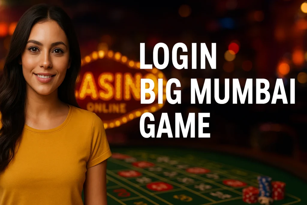 Login Big Mumbai Game