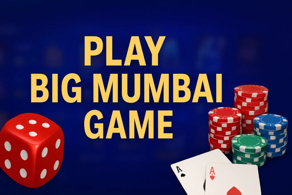 Play Big Mumbai Game