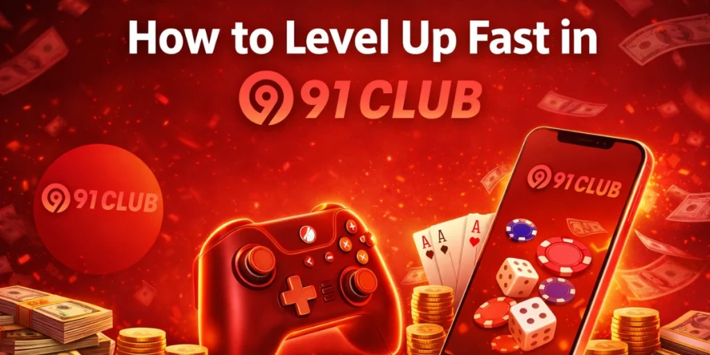 How to level Up Fast in 91 Club
