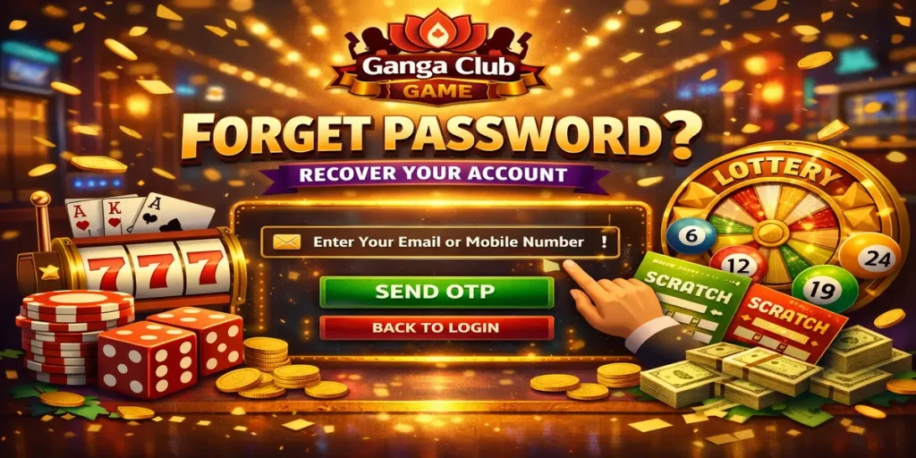 Ganga Club Game Forget Password